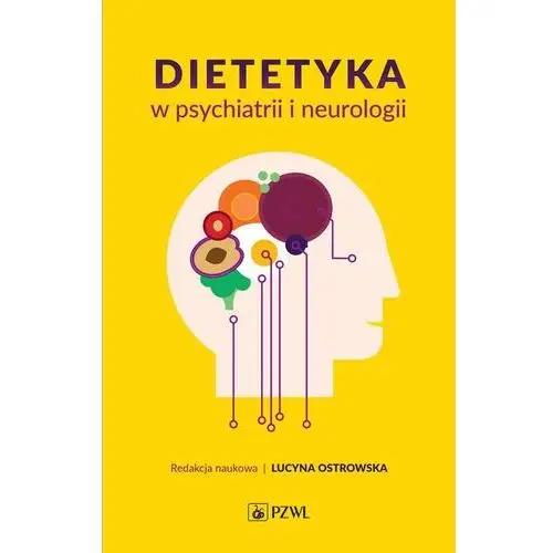 Pzwl wydawnictwo lekarskie Dietetyka w psychiatrii i neurologii