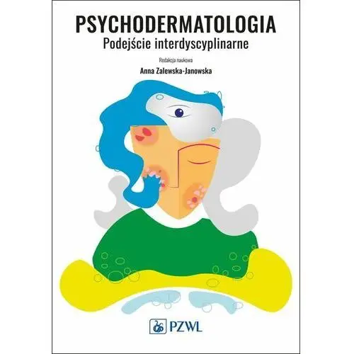 Pzwl wydawnictwo lekarskie Psychodermatologia. podejście interdyscyplinarne