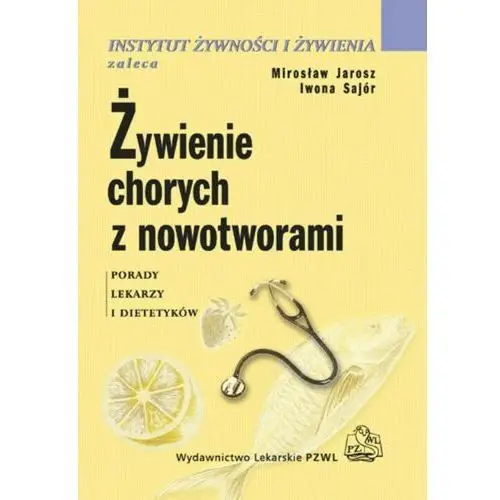 żywienie chorych z nowotworami, AZ#8A7E036DEB/DL-ebwm/mobi