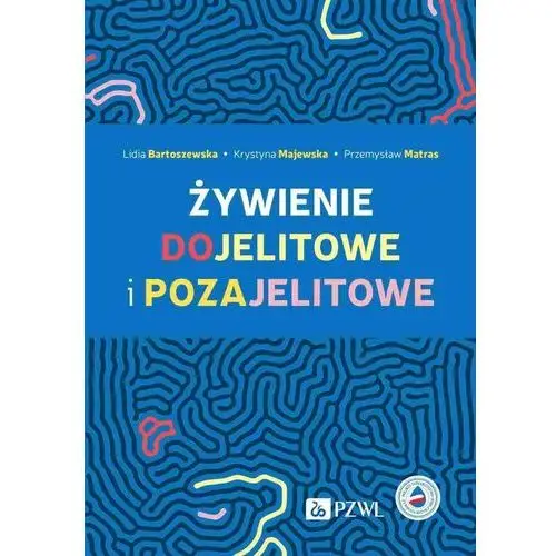 Pzwl Żywienie dojelitowe i pozajelitowe