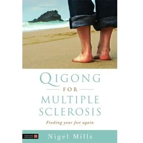 Qigong for Multiple Sclerosis Salinger, F.R.; Davidson, Nigel; Mills, Simon; Ruddy, Noel