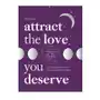 Attract the love you deserve: an astrological guide to empowered relationships Quadrille Sklep on-line