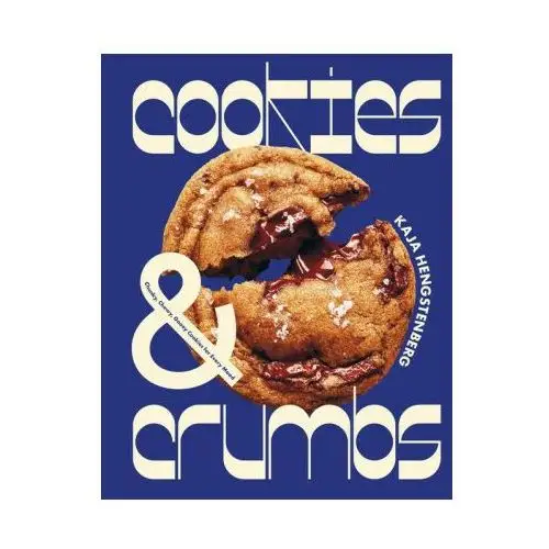 Cookies & crumbs: chunky, chewy, gooey cookies for every mood Quadrille