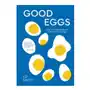 Quadrille Good eggs: 100 cracking ways to cook and elevate eggs Sklep on-line