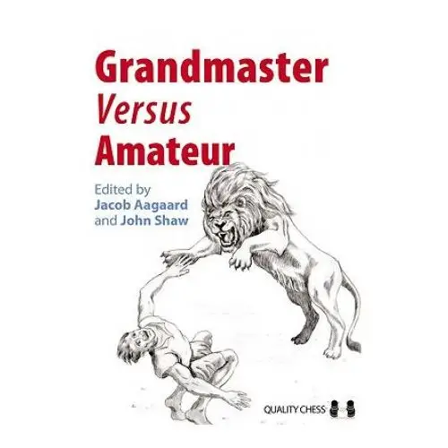 Grandmaster versus Amateur