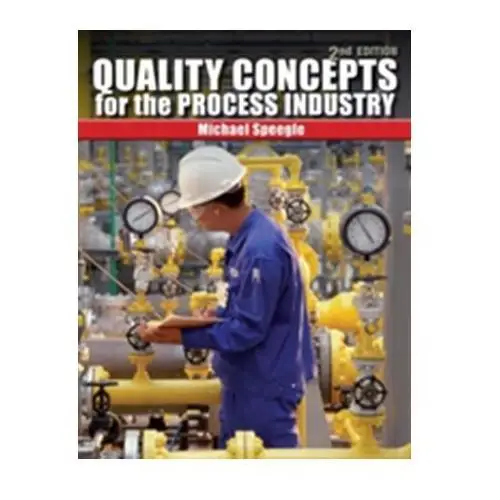 Quality Concepts for the Process Industry Speegle, Michael (San Jacinto College)
