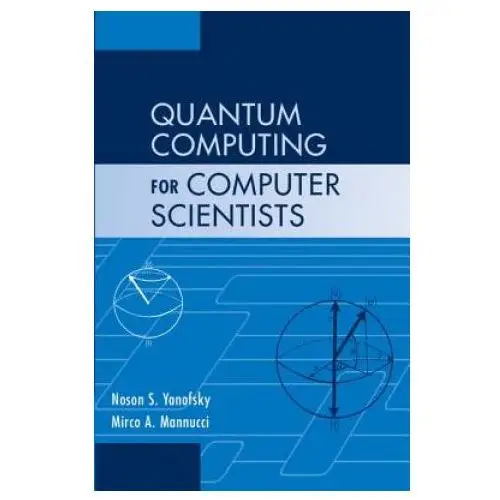 Quantum Computing for Computer Scientists