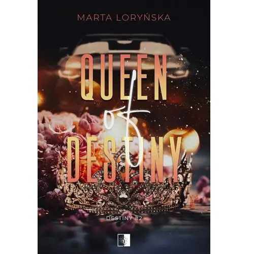 Queen Of Destiny (E-book)