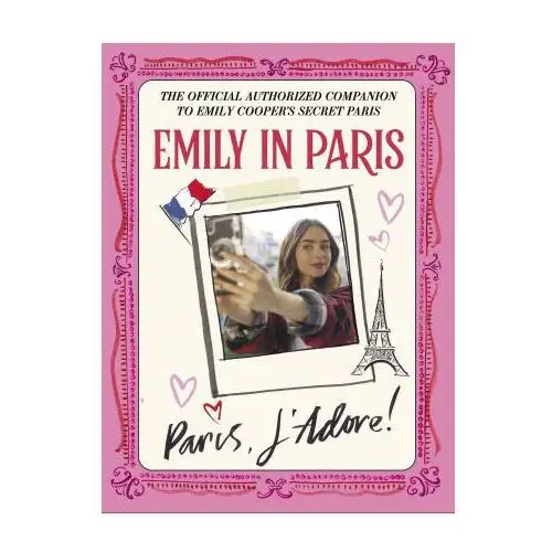 Emily in Paris: Paris, J'Adore