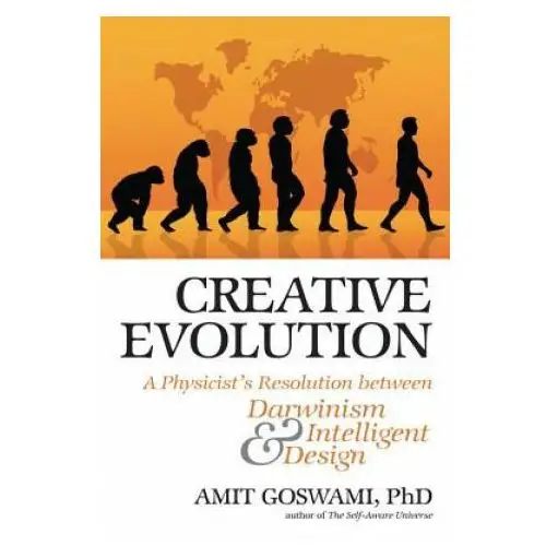 Creative Evolution: A Physicist's Resolution Between Darwinism and Intelligent Design