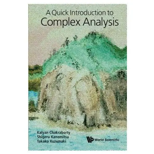 Quick Introduction To Complex Analysis, A