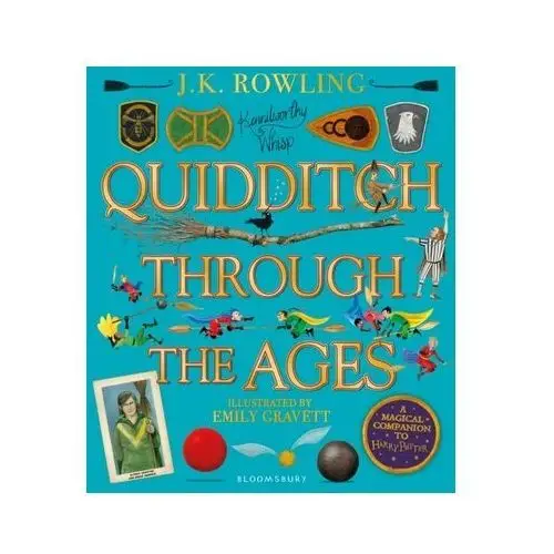 Quidditch through the ages - illustrated edition: a magical companion to the harry potter stories Rowlingová joanne kathleen