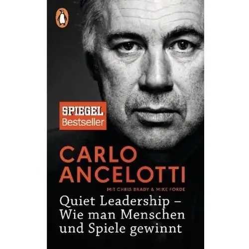 Quiet Leadership - Wie man Menschen und Spiele gewinnt Ancelotti, Carlo