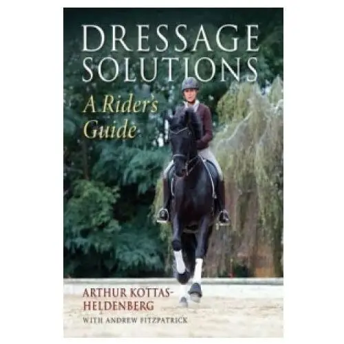 Quiller publishing ltd Dressage solutions