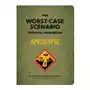 Quirk books The worst-case scenario survival handbook: apocalypse: expert advice for doomsday situations Sklep on-line