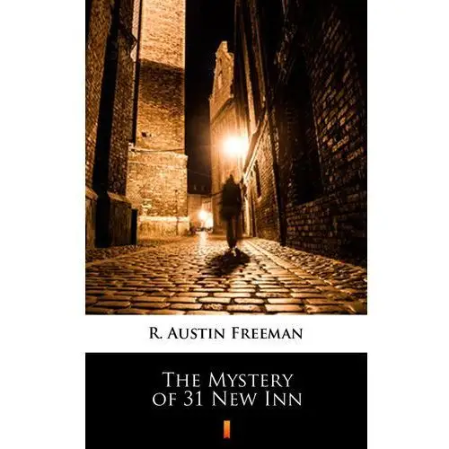 R. austin freeman The mystery of 31 new inn