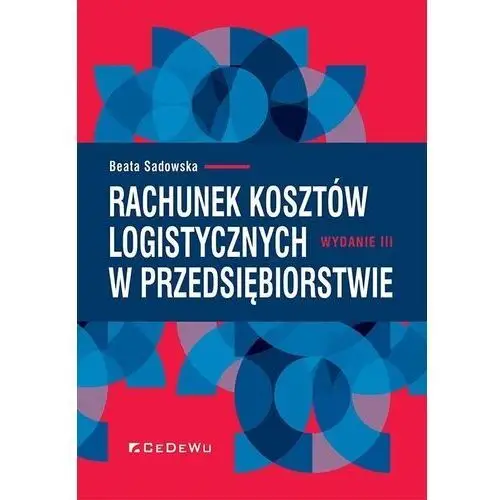 Rachunek kosztów logistycznych w przedsiębiorstwie