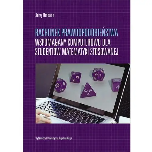 Rachunek prawdopodobieństwa wspomagany komputerowo dla studentów matematyki stosowanej