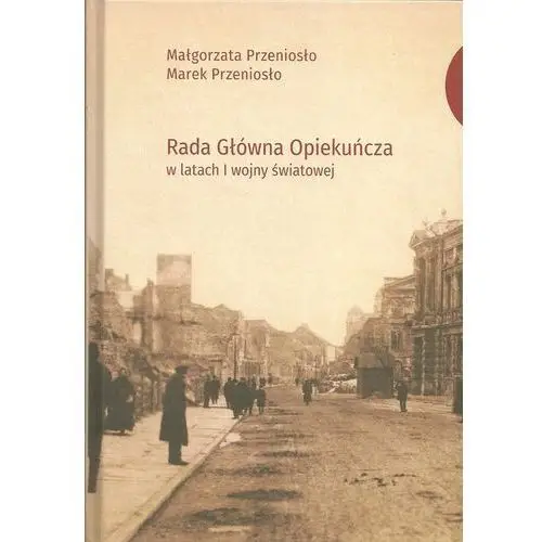 Rada główna opiekuńcza w latach i wojny światowej Wydawnictwo uniwersytetu jana kochanowskiego