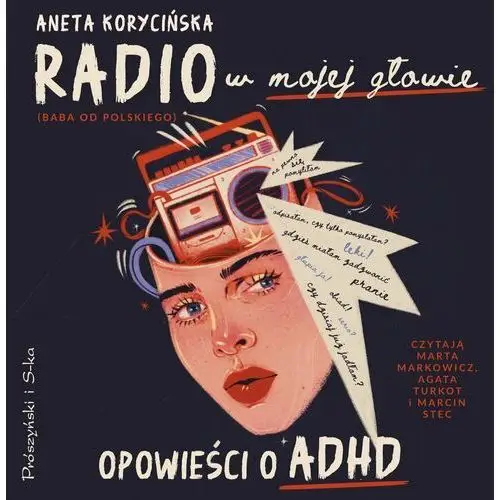 Radio w mojej głowie. Opowieści o ADHD