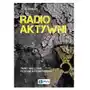 Radioaktywni. znane i mniej znane przypadki napromieniowania Sklep on-line