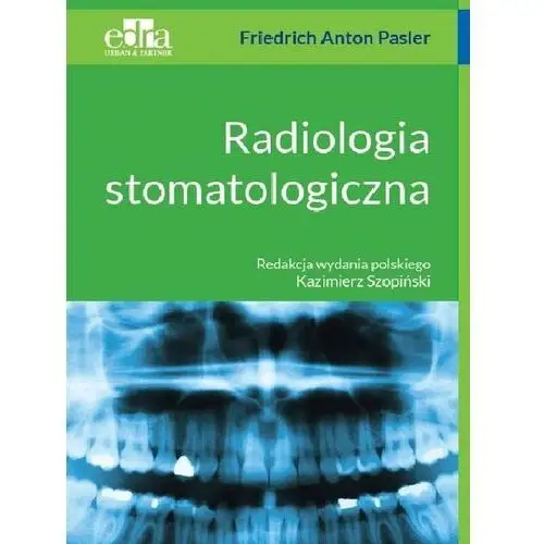 Radiologia stomatologiczna - Pasler F.A