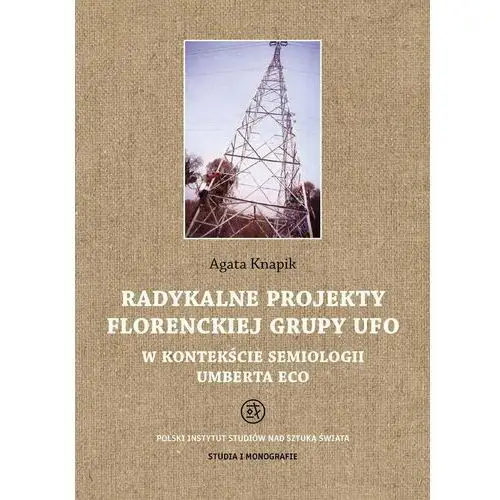 Radykalne projekty florenckiej grupy UFO w kontekście semiologii Umberta Eco