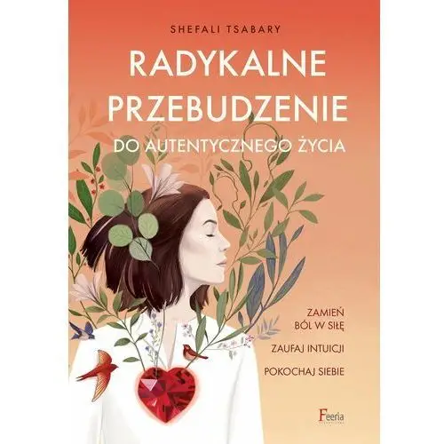 Radykalne przebudzenie do autentycznego życia