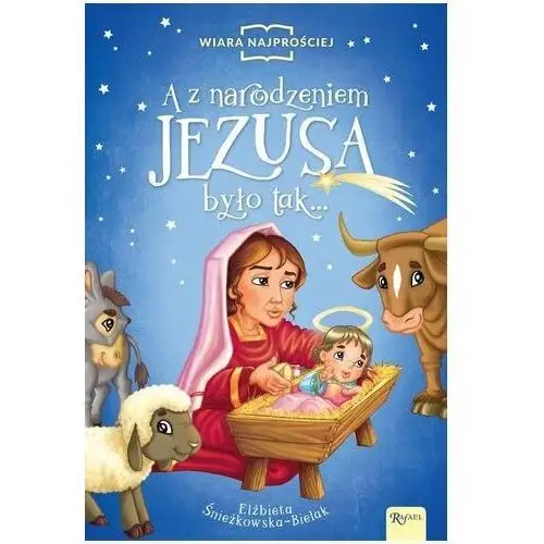 A z narodzeniem jezusa było tak…