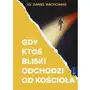 Gdy ktoś bliski odchodzi od kościoła Sklep on-line