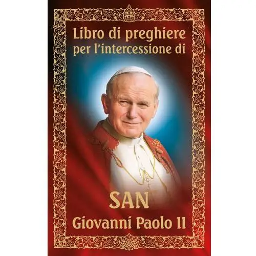 Libro di preghiere per l'intercessione di san giovanni paolo ii Rafael