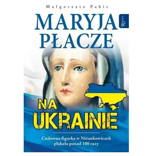 Maryja płacze na ukrainie