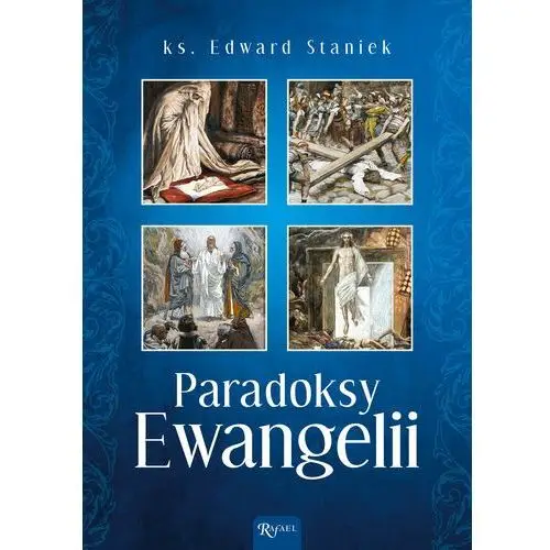 Rafael Paradoksy ewangelii - staniek edward - książka