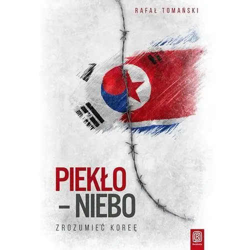 Piekło - niebo. zrozumieć koreę