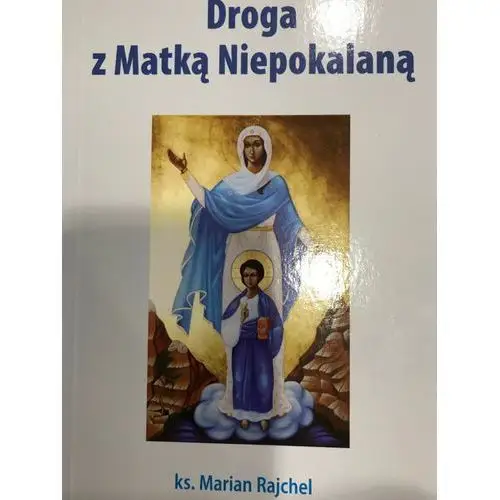 Droga z Matką Niepokalaną