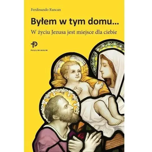 Byłem w tym domu... w życiu jezusa jest miejsce... Rancan ferdinando