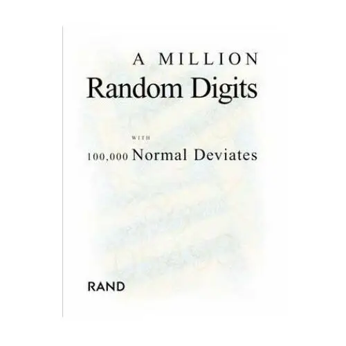 Million Random Digits with 100,000 Normal Deviates