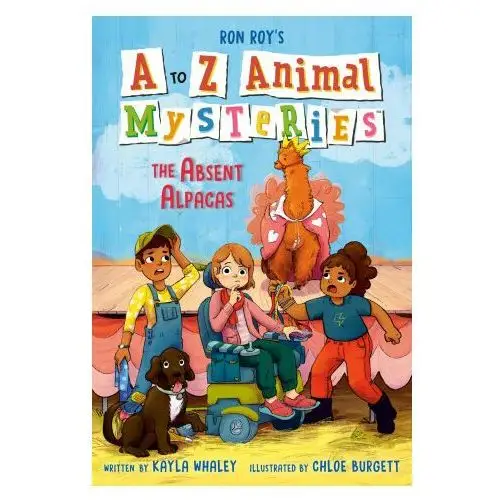 A to z animal mysteries #1: the absent alpacas Random house