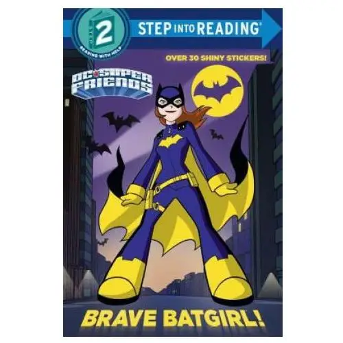 Brave batgirl! (dc super friends) Random house