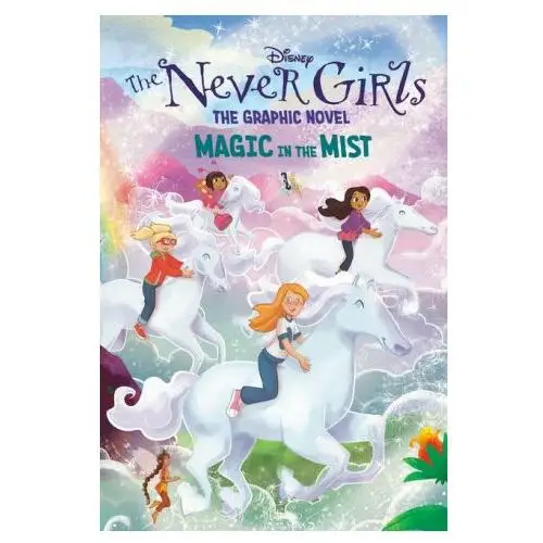 Random house children's books Magic in the mist (disney the never girls: graphic novel #3)