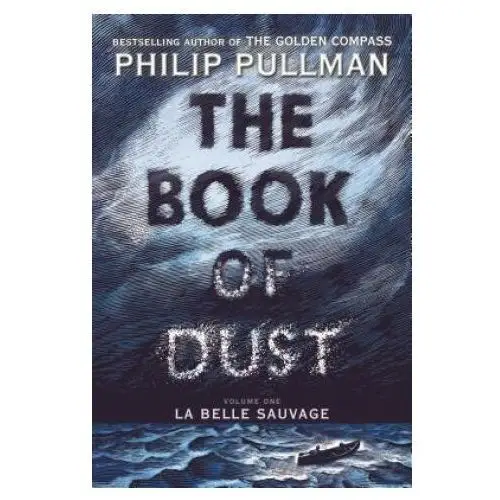 Random house children's books The book of dust: la belle sauvage (book of dust, volume 1)