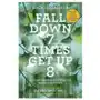 Fall Down 7 Times Get Up 8: A Young Man's Voice from the Silence of Autism Sklep on-line