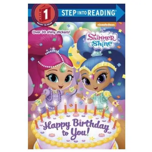 Happy birthday to you! (shimmer and shine) Random house