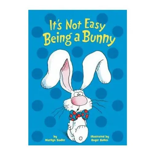 It's not easy being a bunny Random house