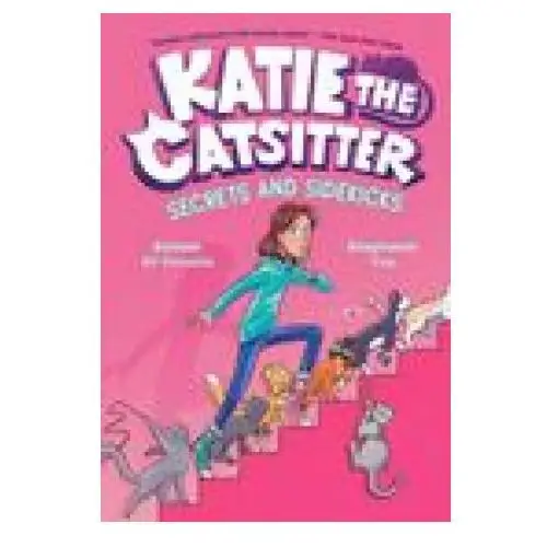 Katie the Catsitter #3: Secrets and Sidekicks