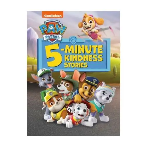 Paw patrol 5-minute kindness stories (paw patrol) Random house