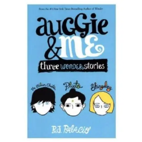 Auggie & me: three wonder stories Random house publishing