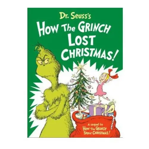 Dr. Seuss's How the Grinch Lost Christmas