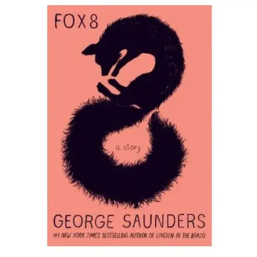 George Saunders - Fox 8