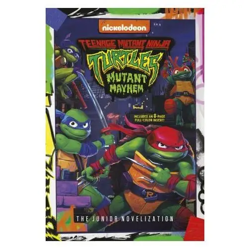 Teenage mutant ninja turtles: mutant mayhem: the junior novelization Random house
